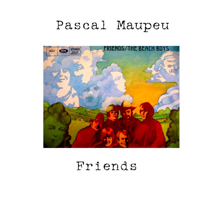 pochette de l'album Friends par Pascal Maupeu