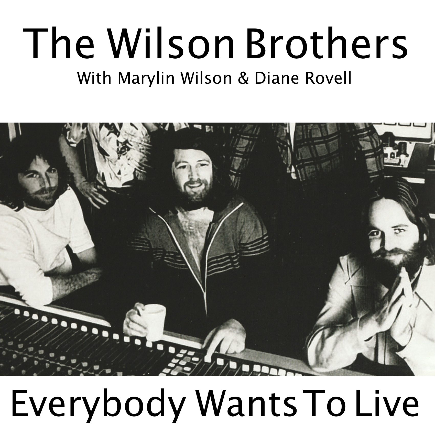 pochette de The Wilson Brothers : Everybody Wants To Live