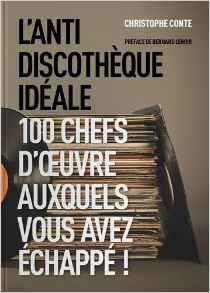 Livre L'Anti-Discothèque Idéale