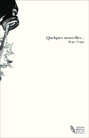 Livre Quelques nouvelles de Régis Tytgat