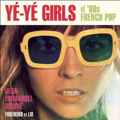 couverture du livre Yé-Yé Girls